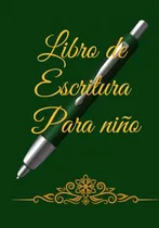 Comprar Libro De Escritura Para Ninos: Cuaderno De Escritura Para Ni