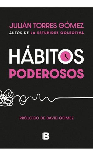 Habitos Poderosos - Julián Torres Gómez