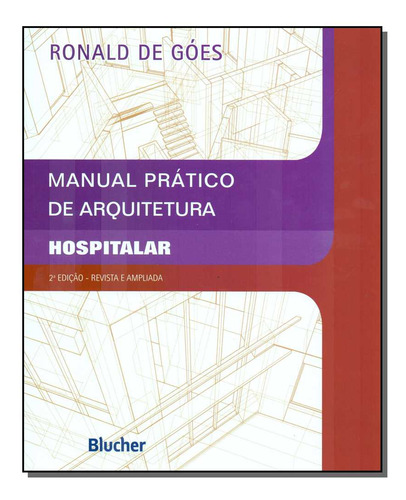 Libro Manual Pratico De Arquitetura Hospitalar De Goes Ronal