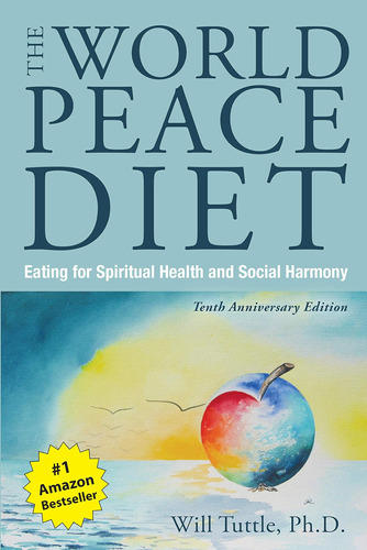 Libro: World Peace Diet, The (tenth Anniversary Edition):