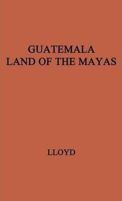 Libro Guatemala, Land Of The Mayas - Joan Perkins