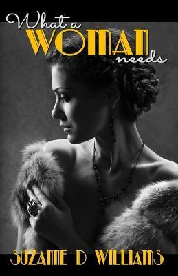 Libro What A Woman Needs - Suzanne D Williams