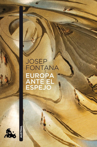 Josep Fontana Europa Ante El Espejo Editorial Austral