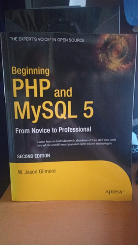 Beginning Php And Mysql 5. Edition 2. Jason Gilmore