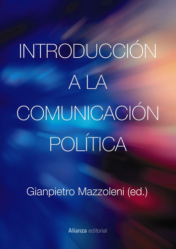 Libro Introduccion A La Comunicacion Politica - Mazzoleni...