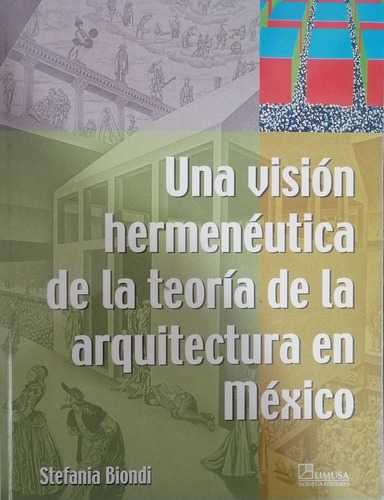 Una Visión Hermenéutica Teoría De La Arquitectura En Mexico