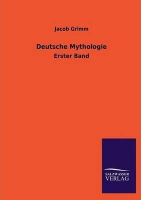 Libro Deutsche Mythologie - Jacob Ludwig Carl Grimm