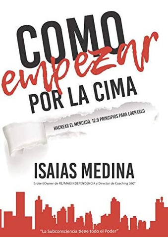 Libro: Como Empezar Por La Cima: Hackear El Mercado, 12.9 Pr