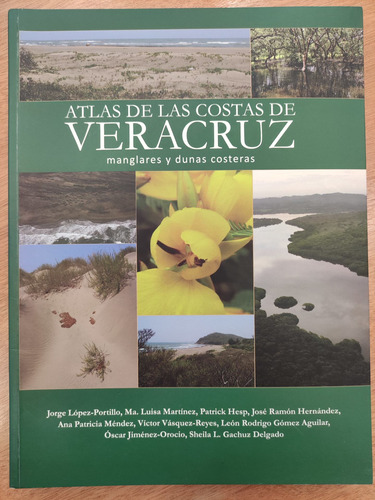 Atlas De Las Costas De Veracruz. Manglares Y Dunas Costeras