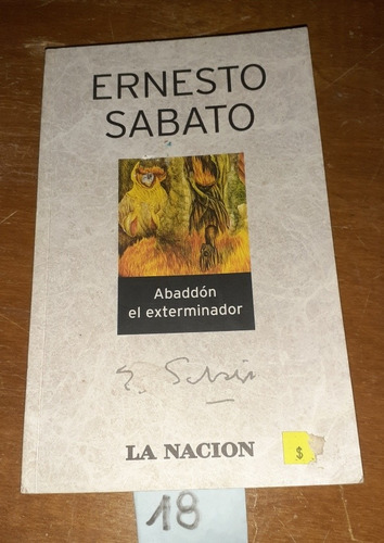 Abaddón El Exterminador - Ernesto Sábato - La Nación