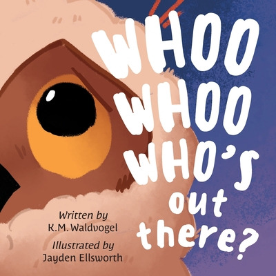 Libro Whoo Whoo Who's Out There? - Waldvogel, K. M.