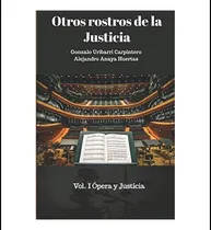 Comprar Libro: Otros Rostros De La Justicia Vol I Ópera Y Justicia