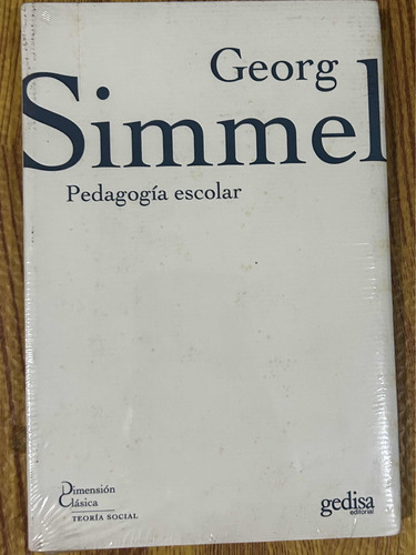 Georg Simmel. Pedagogía Escolar