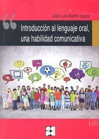 Libro Introduccion Al Lenguaje Oral Una Habilidad Comunic...