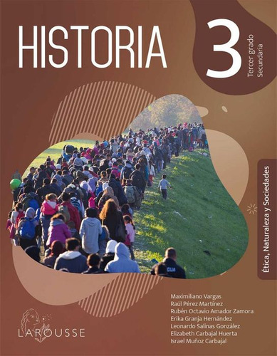 Historia 3 Nem / Secundaria, De Carbajal Huerta, Elizabeth. Editorial Ediciones Larousse (texto), Tapa Blanda, Edición 01 En Español, 2024