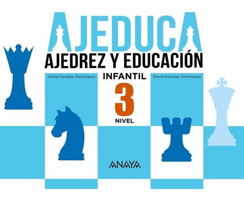 Ajeduca 3 Ei Ajedrez Y Educacion 17 - Aa.vv