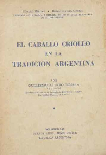 El Caballo Criollo En La Tradición Argentina