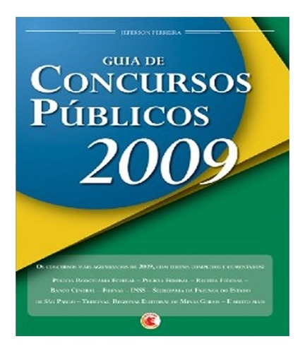 Guia De Concursos Publicos 2009: Guia De Concursos Publicos 2009, De Ferreira, Jeferson. Editora Digerati, Capa Mole, Edição 1 Em Português