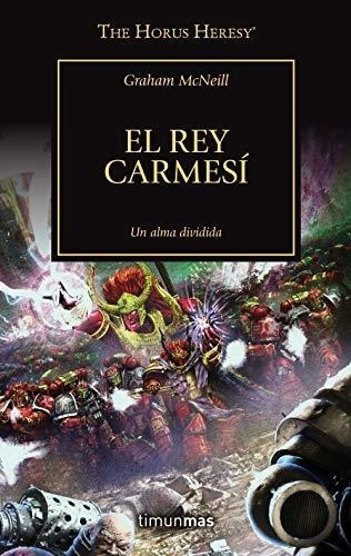 The Horus Heresy Nº 44/54 El Rey Carmesí (warhammer The Horu