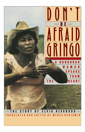 Libro Don't Be Afraid, Gringo: A Honduran Woman Speaks Fr...