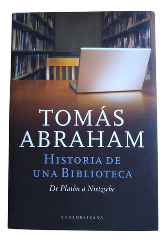 Historia De Una Biblioteca Tomás Abraham