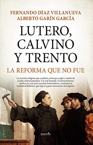 Libro Lutero Calvino Y Trento De Díaz Villanueva Fernando Se