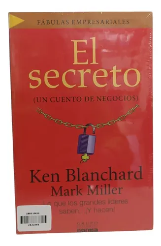 El Secreto Un Cuento De Negocios - Ken Blanchard / Mark Mill (Usado)