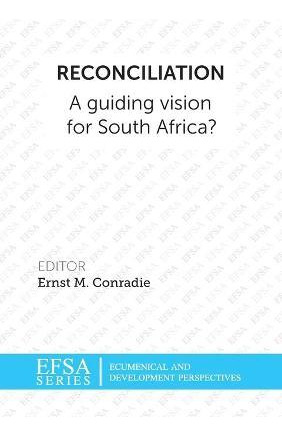 Libro Reconciliation : A Guiding Vision For South Africa?...