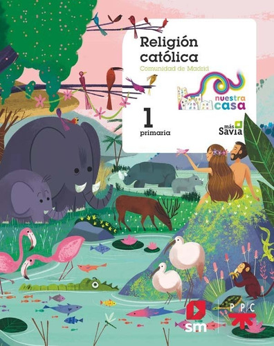Libro Religion Nuestra Casa 1âºep Madrid 19 Mas Savia - A...