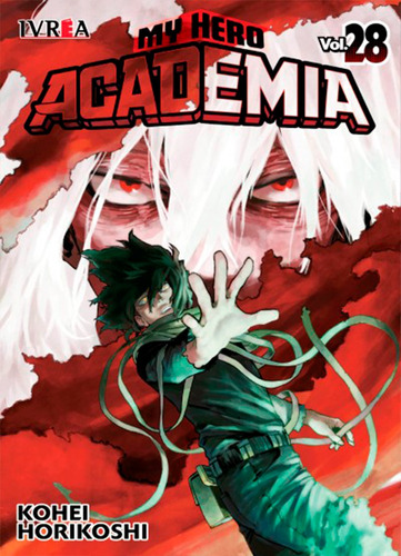 My Hero Academia / Boku No Hero 28 - Kohei Horikoshi - Ivrea