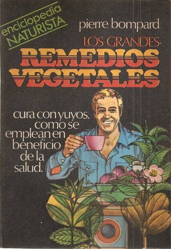 Los Grandes Remedios Vegetales Parker Caymi