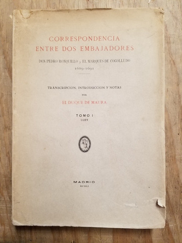 Correspondencia Entre Dos Embajadores - El Duque De Maura (Usado)
