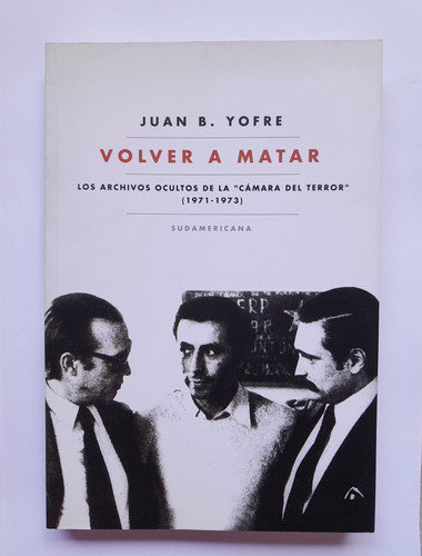 Volver A Matar - Juan B. Yofre - Sin Uso
