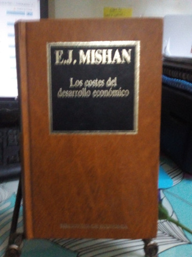 Los Costes Del Desarrollo Económico // Mishan