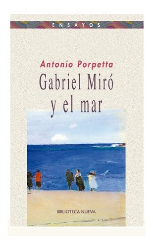 Gabriel Miró Y El Mar Antonio Porpetta Envío Gratuito