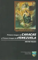 Comprar Primera Imagen De Caracas Y La Primera Imagen De Venezuela