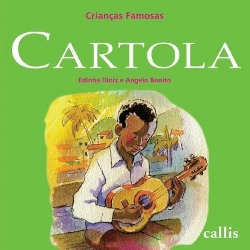 Cartola - Coleção Crianças Famosas