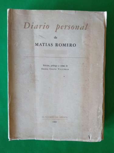 Diario Personal De Matías Romero (1855-1865)