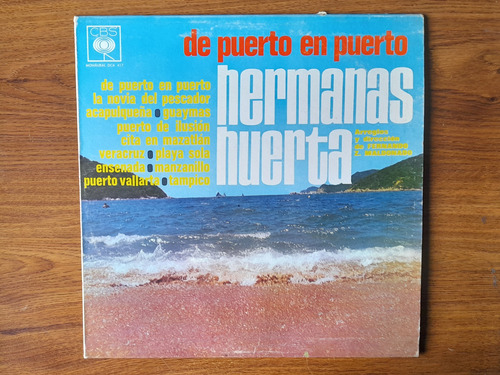Hermanas Huerta.  De Puerto En Puerto.  Disco Lp Cbs 