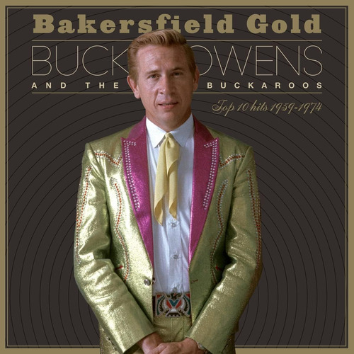 Cd: Bakersfield Gold: Los 10 Mejores Éxitos 1959-1974