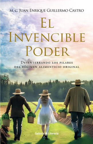 Libro: El Invencible Poder: Desenterrando Los Pilares Del Ré