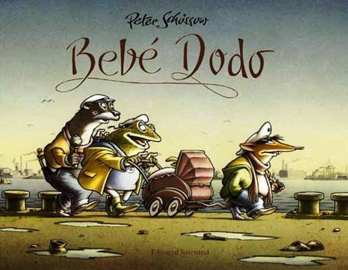 Bebe Dodo - Peter Schossow, de Peter Schössow. Juventud Editorial en español