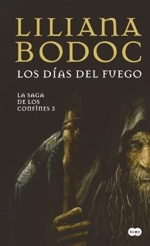 Los Dias Del Fuego - Bodoc - Suma De Letras 
