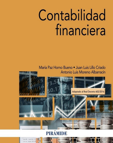 Contabilidad Financiera, de Horno Bueno, María Paz. Editorial Ediciones Pirámide, tapa blanda en español