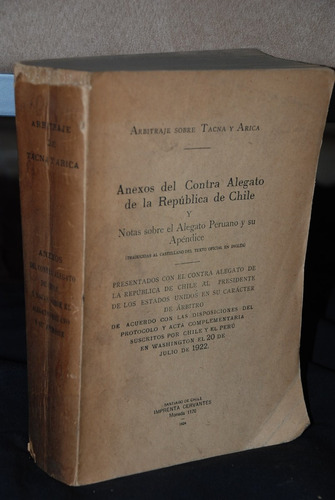 Guerra Del Pacifico Arbitraje Tacna Arica Alegatos 1924