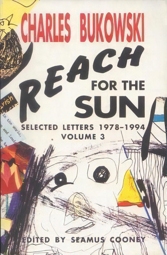 Reach For The Sun, De Charles Bukowski. Editorial Harpercollins Publishers Inc, Tapa Blanda En Inglés