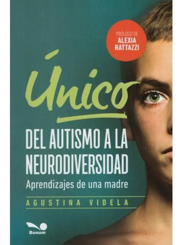 Unico - Del Autismo A La Neurodiversidad - Agustina Videla