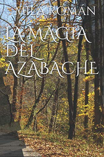 La Magia Del Azabache