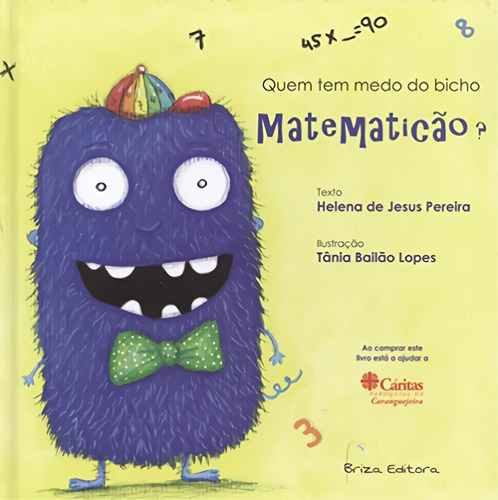 Libro Quem Tem Medo Do Bicho Matematicão - Pereira, Helena 