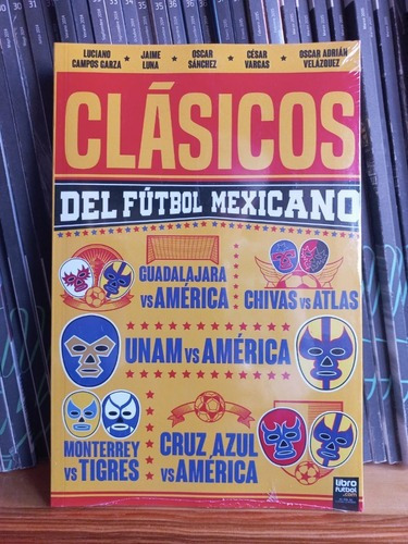 Libro De Futbol Clásicos Del Fútbol Mexicano